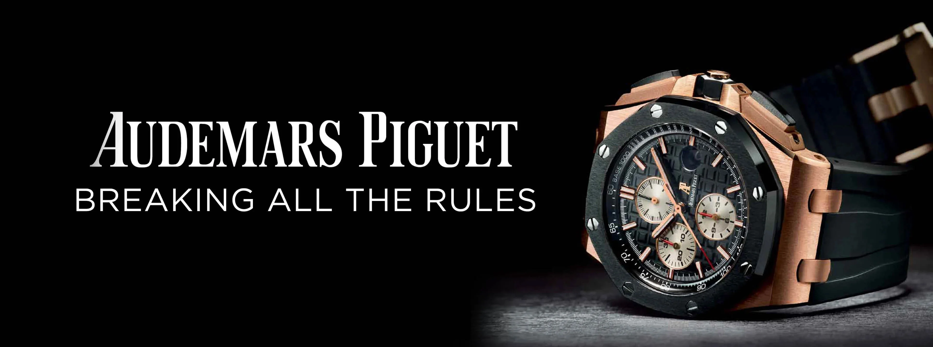 Audemars Piguet watches - Breaking all the rules